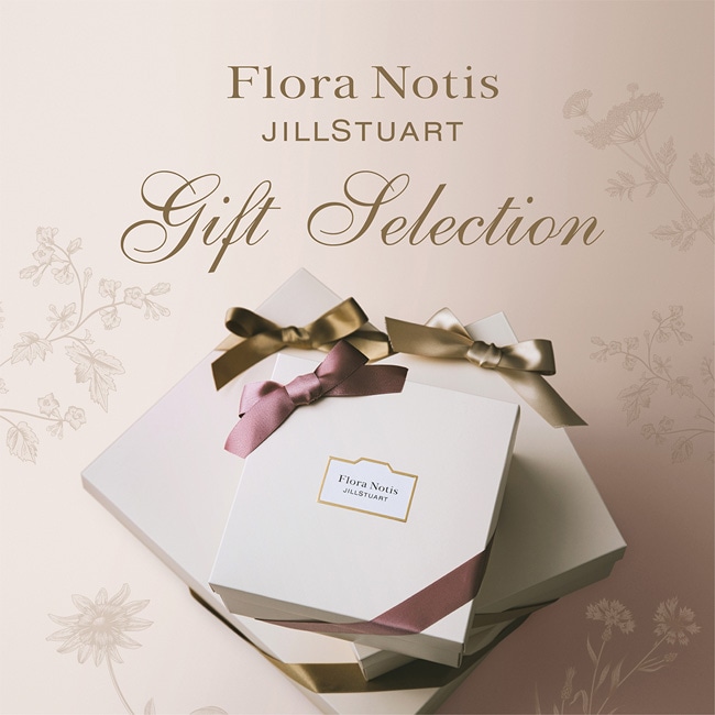 想いを込めたギフトを。Flora Notis JILL STUART Gift Selection
